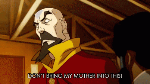 dont-bring-my-mother-tenzin.gif