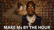 Make Ms By The Hour Millions GIF - Make Ms By The Hour Millions Money GIFs