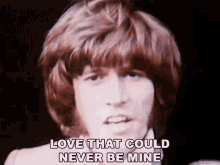 Love That Could Never Be Mine Bee Gees GIF - Love That Could Never Be Mine Bee Gees Robin Gibb GIFs