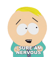 I Sure Am Nervous Butters Stotch Sticker - I Sure Am Nervous Butters Stotch South Park Stickers