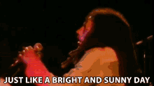 Just Like A Bright And Sunny Day Robert Nesta Marley GIF - Just Like A Bright And Sunny Day Robert Nesta Marley Bob Marley GIFs