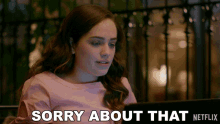 Sorry About That Samantha Larusso GIF - Sorry About That Samantha Larusso Mary Mouser GIFs