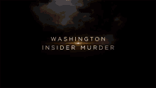 Washington Inside Murder Unsolved Mysteries GIF - Washington Inside Murder Unsolved Mysteries Teaser GIFs