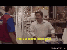 I Know More Than You Ron Swanson GIF - I Know More Than You Ron Swanson Home Depot GIFs