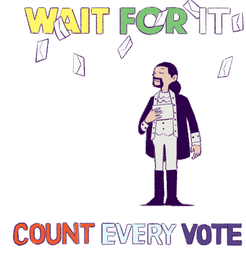Count Every Vote Wait For It Sticker - Count Every Vote Wait For It Be Patient Stickers