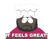 It Feels Great Chef Sticker - It Feels Great Chef South Park Stickers