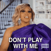 Dont Play With Me Real Housewives Of Atlanta GIF - Dont Play With Me Real Housewives Of Atlanta Dont Kid Me GIFs