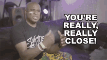 Youre Really Really Close Alex Boye GIF - Youre Really Really Close Alex Boye Nearly There GIFs