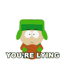 youre lying kyle south park liar thats not true