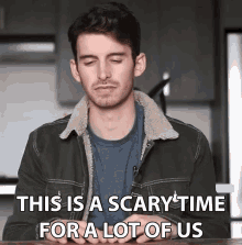 This Is A Scary Time For A Lot Of Us Joey Kidney GIF - This Is A Scary Time For A Lot Of Us Joey Kidney Joey Kidney Channel GIFs