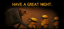 Have A Great Night GIF - Great Night Have A Great Night Despicable Me GIFs