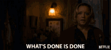 What Is Done Is Done Finished GIF - What Is Done Is Done Done Finished GIFs