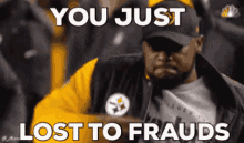 Mike Tomlin You Just Lost To Frauds GIF - Mike Tomlin You Just Lost To Frauds GIFs
