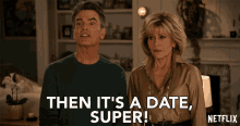 Then Its A Date Super Jane Fonda GIF - Then Its A Date Super Jane Fonda Grace Hanson GIFs