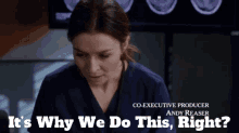 Greys Anatomy Amelia Shepherd GIF - Greys Anatomy Amelia Shepherd Its Why We Do This Right GIFs