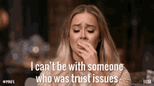 I Cant Be With Someone Who Was Trust Issues Crying GIF - I Cant Be With Someone Who Was Trust Issues Crying Emotional GIFs