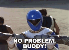 No Problem Buddy Blue Zeo Ranger GIF - No Problem Buddy Blue Zeo Ranger Rocky Desantos GIFs