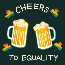 cheers to equality equality beer cheers rainbow cheers to equality equality beer cheers rainbow