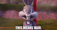 Space Jam Bugs Bunny GIF - Space Jam Bugs Bunny This Means War GIFs