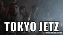 Tokyo Jetz GIF - Tokyo Jetz GIFs
