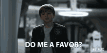 Do Me A Favor Can You Help Me With Something GIF - Do Me A Favor Can You Help Me With Something I Got A Request GIFs