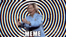 Hillary Clinton Dank Meme GIF - Super Deluxe Hillary Clinton Mike Diva GIFs