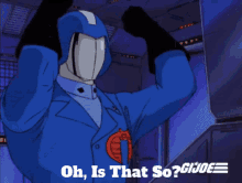 Gi Joe Cobra Commander GIF - Gi Joe Cobra Commander Oh Is That So GIFs