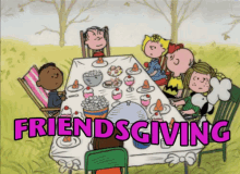 Friendsgiving GIF - Friends Giving Charlie Brown Thanks Giving GIFs