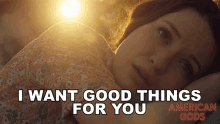 i want good things for you emily browning laura moon american gods good things for you