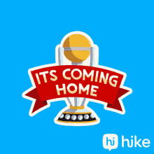 Its Coming Home Hike GIF - Its Coming Home Hike Hi Hike GIFs