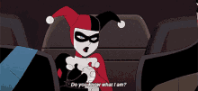 Harley Quinn Do You Know What I Am GIF - Harley Quinn Do You Know What I Am Do You Know Who I Am GIFs