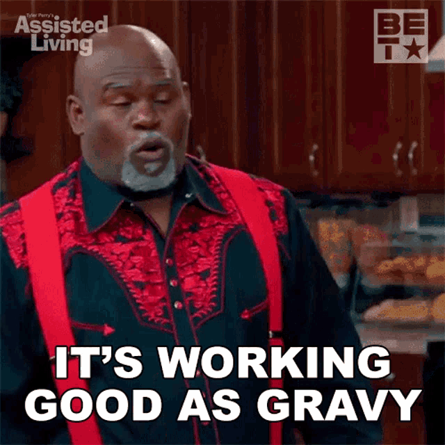 Its Working Good As Gravy Mr Brown GIF - Its Working Good As Gravy Mr Brown Assisted Living GIFs