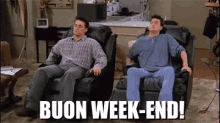 Weekend Buon Fine Settimana Joey Chandler Friends Poltrone Relax GIF - Have A Nice Weekend Friends GIFs