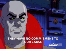 They Have No Commitment To Our Cause Destro GIF - They Have No Commitment To Our Cause Destro Gi Joe A Real American Hero GIFs