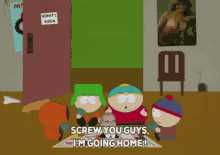 eric cartman south park screw you im going home leaving