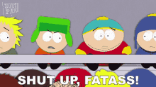 Shut Up Fatass Kyle Broflovski GIF - Shut Up Fatass Kyle Broflovski Eric Cartman GIFs
