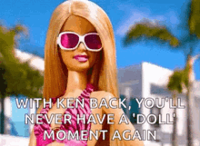 barbie sunglasses smiling with ken back youll never have a doll moment again