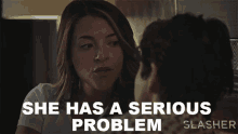 She Has Serious Problem Christy GIF - She Has Serious Problem Christy Slasher GIFs