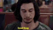 Good Soup Good Soup Meme GIF - Good Soup Good Soup Meme Meme GIFs