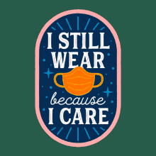 Disability I Still Wear Because I Care GIF - Disability I Still Wear Because I Care Immunocompromised GIFs