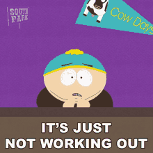 Its Just Not Working Out Eric Cartman GIF - Its Just Not Working Out Eric Cartman South Park GIFs