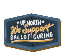 Up North We Support Ballot Curing Voter Suppression Sticker - Up North We Support Ballot Curing Ballot North Stickers