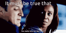It Must Be True You Really Love Her Dont You GIF - It Must Be True You Really Love Her Dont You GIFs
