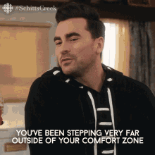 Youve Been Stepping Very Far Outside Of Your Comfort Zone And I Think That Takes A Lot Of Courage GIF - Youve Been Stepping Very Far Outside Of Your Comfort Zone And I Think That Takes A Lot Of Courage Johnny Rose GIFs