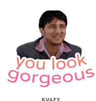 You Look Gorgeous Sticker Sticker - You Look Gorgeous Sticker Gorgeous Stickers