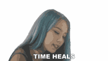 time heals jvna at least it was fun song time is a greater healer time can heal