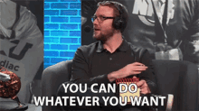 You Can Do Whatever You Want William Newberyy GIF - You Can Do Whatever You Want William Newberyy Smite Scc Qualifiers GIFs