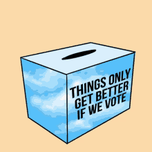 Things Only Get Better If We Vote Voted GIF - Things Only Get Better If We Vote Things Get Better GIFs