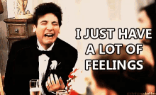 I Just Have A Lot Of Feelings GIF - How I Met Your Mother Himym Feelings GIFs