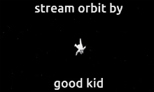 Orbit Good Kid GIF - Orbit Good Kid Good Kid Street Team GIFs